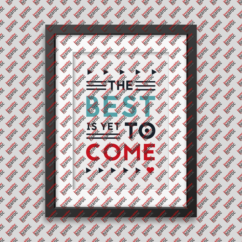 Affiche encadrée The best is yet to come