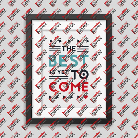 Affiche encadrée The best is yet to come