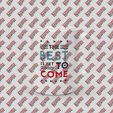 Mug The best is yet to come Mug The best is yet to come
